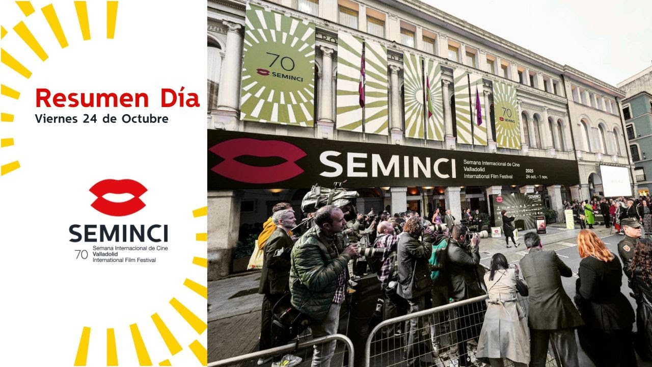 Resumen del Viernes 24 de Octubre en SEMINCI 🎬