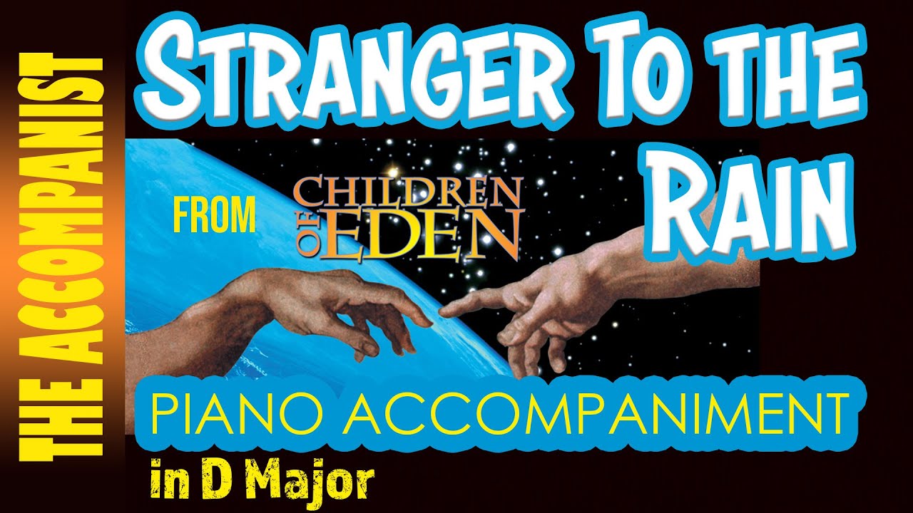Stranger to the Rain (Children of Eden) Piano Karaoke 🎹