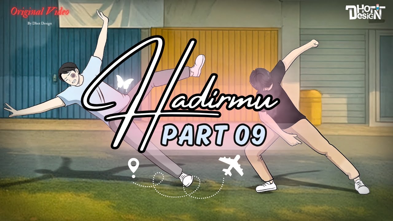HADIRMU PART 9 - Dhot Design: Nostalgic School Moments π
