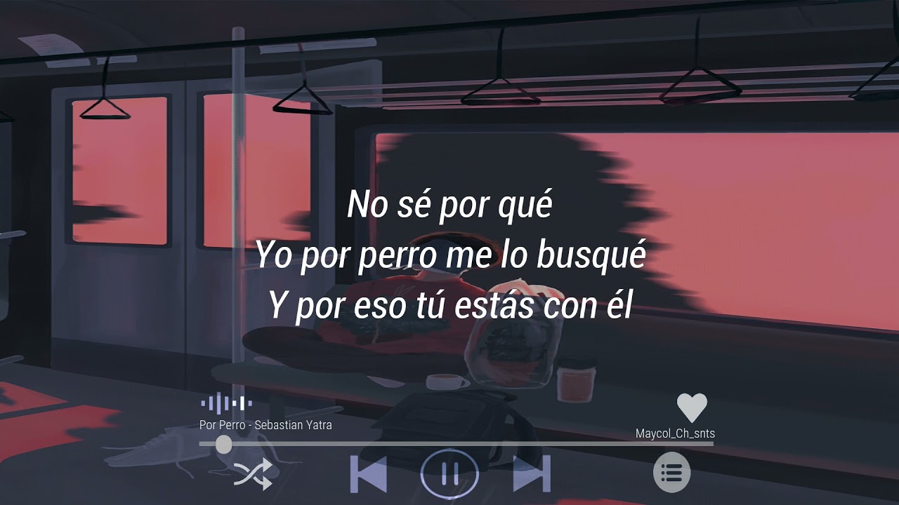 Por Perro - Sebastián Yatra 🎶