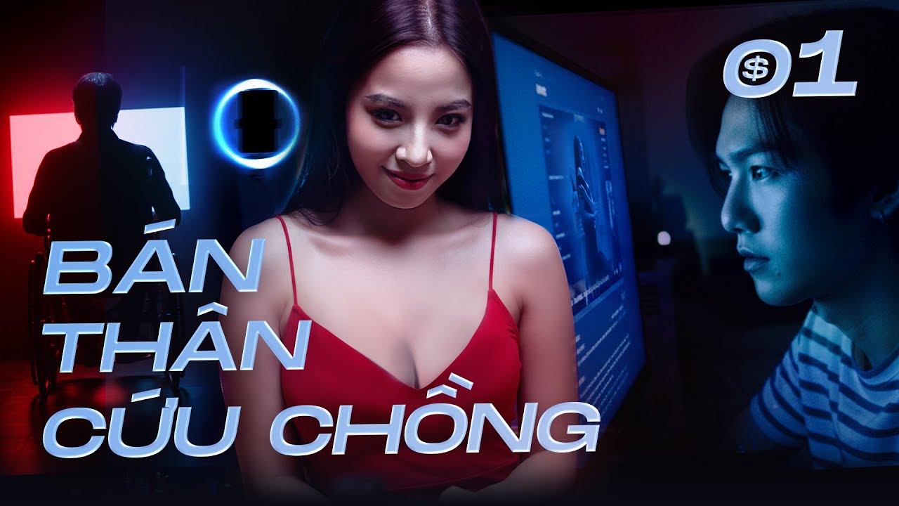 Bán Thân Cứu Chồng - Tập 1 | Phim Việt Nam Nóng Bỏng 2025 | Xem Ngay! 🔥