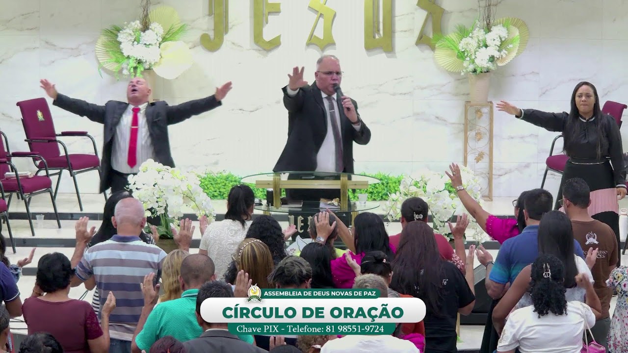 Círculo de Oração - Assembleia de Deus Novas de Paz ✝️