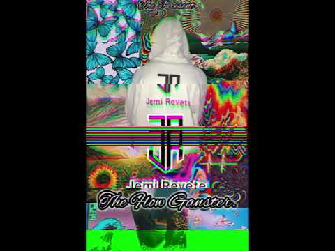 The Flow Gangster by DJ Jemi Revete 🎶
