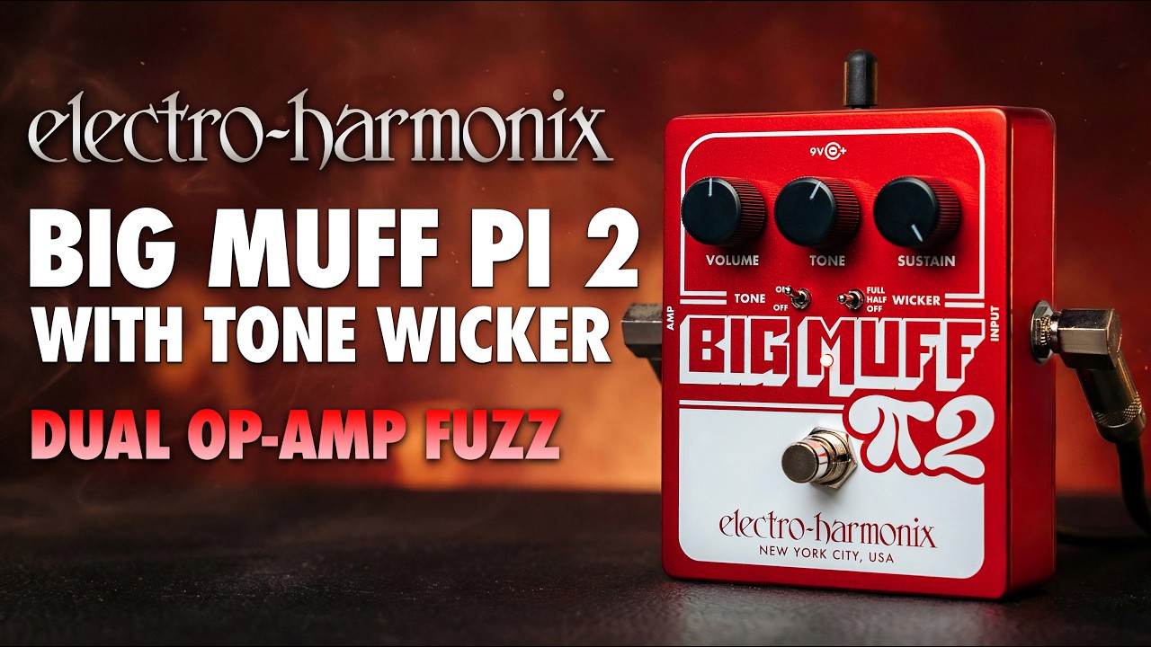 Electro-Harmonix Big Muff Pi 2 with Tone Wicker Fuzz Pedal
