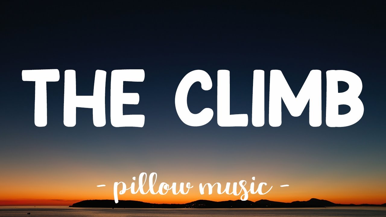 The Climb - Miley Cyrus Lyrics 🎶