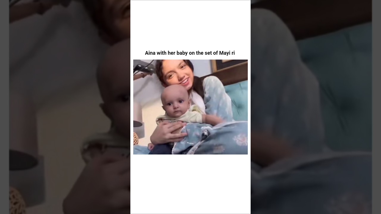 Aina Asif with Her Baby 🌟 #Trending
