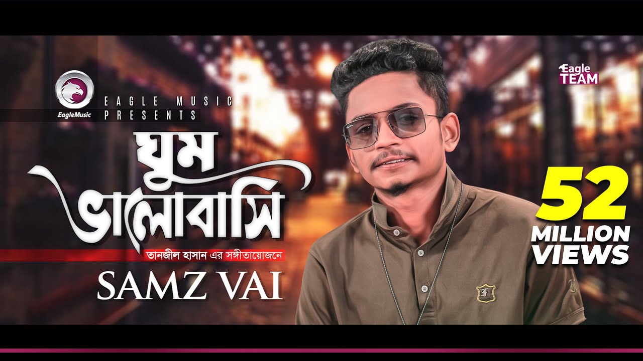 Samz Vai - Ghum Valobashi (2019) đļ
