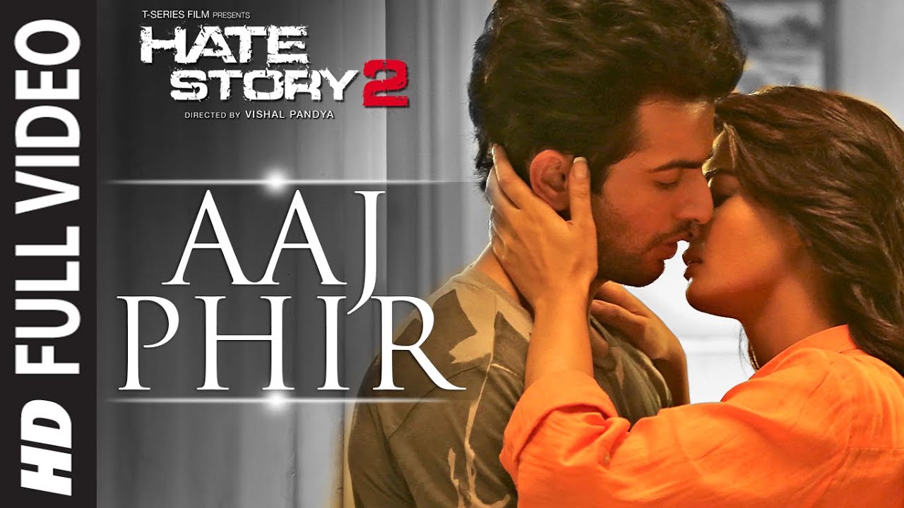 Aaj Phir Full Song | Hate Story 2 | Arijit Singh 🎶