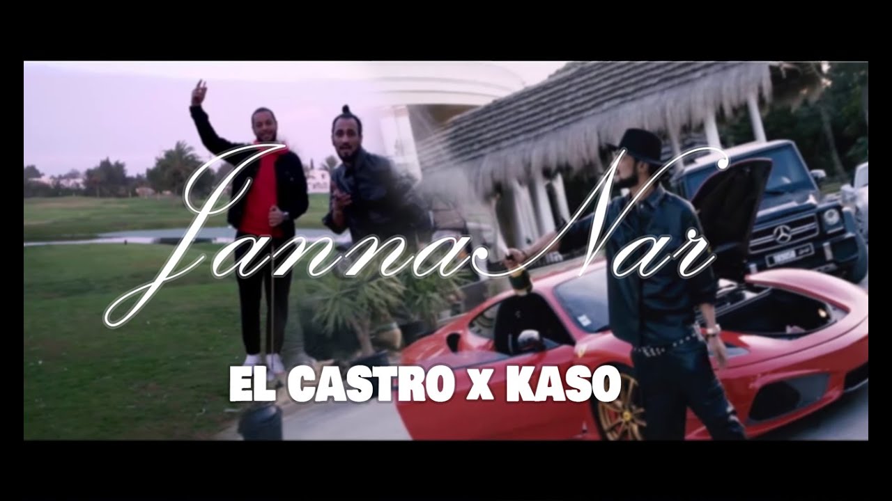 El Castro ft. Kaso - Janna/Nar (Be U Album) 🎶