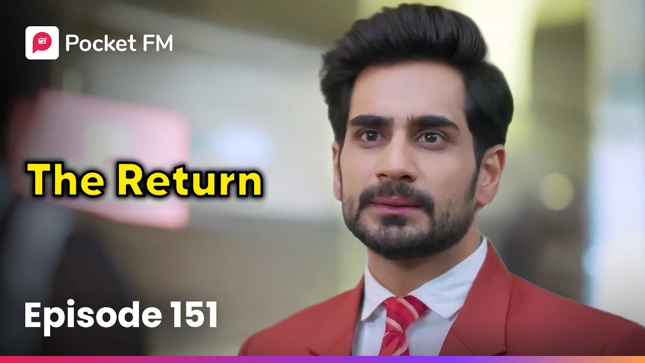 Episode 151: The Return – Don't Miss the Exciting Comeback! 🎧