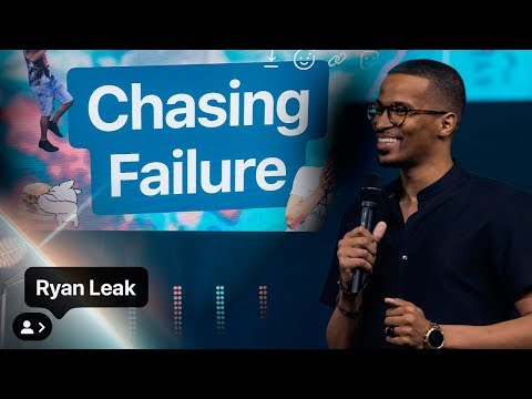 Chasing Failure | Ryan Leak | YTHX19
