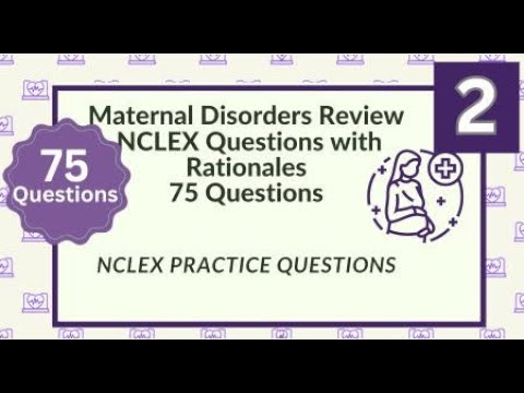 Maternity Nursing NCLEX Review Nursing Questions and Answers 75 NCLEX Prep Questions Test 2
