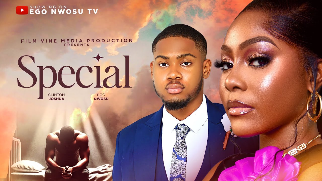 Must-Watch 2025 Nigerian Movie: 'Special' Featuring Ego Nwosu & More π¬