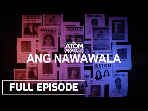 Ang Nawawala (Full Episode) | The Atom Araullo Specials