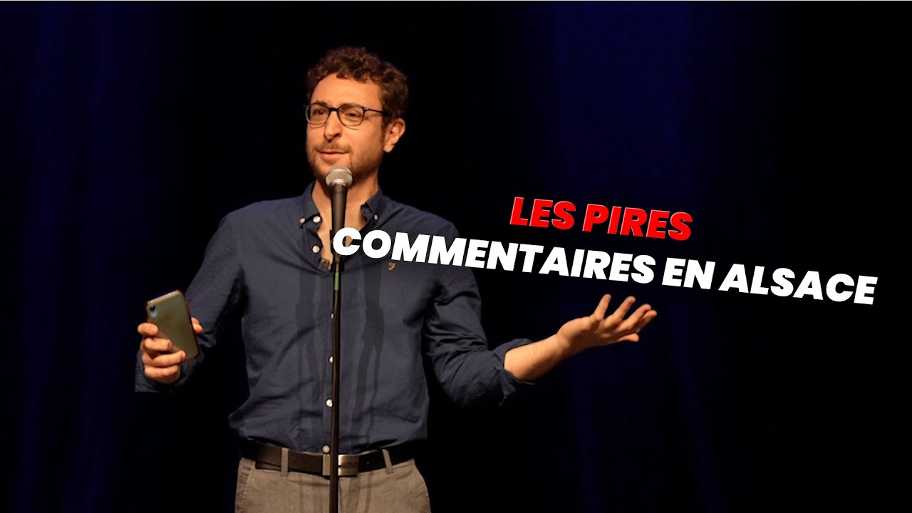 Les Pires Commentaires en Alsace 😅