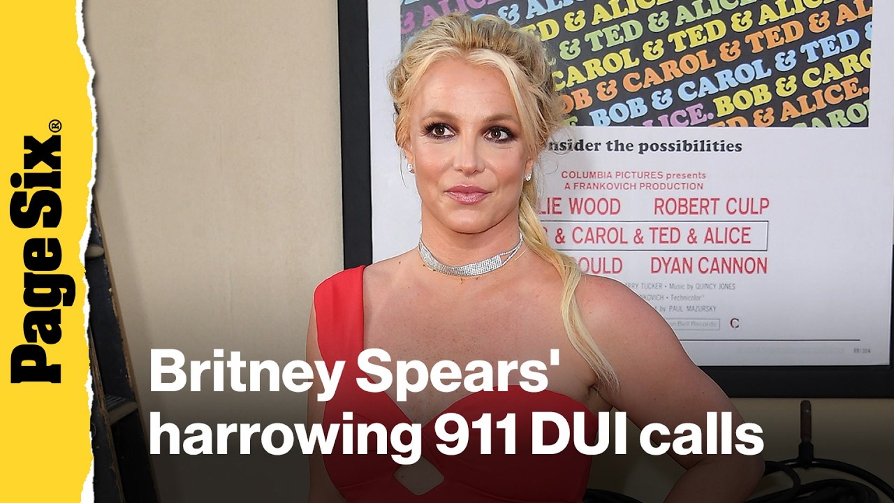 Britney Spears' harrowing 911 DUI calls revealed as drivers beg police to help 'erratic' singer