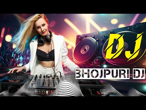 Bhojpuri DJ Pagal Banaibe Dabangg dj notun remix DJ music party dance Hindi DJ song