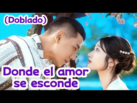 Donde el amor se esconde (Doblado)#drama #cdrama #chinesedrama #dramabox