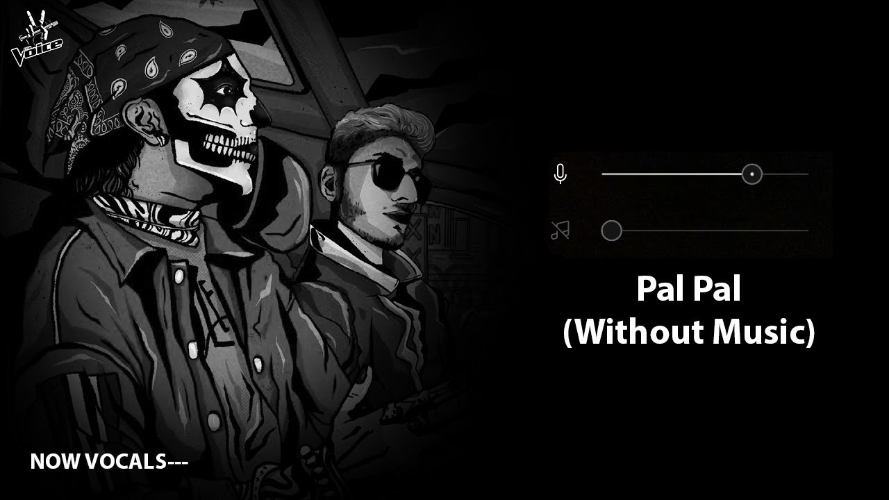 Pal Pal (Without Music Vocals Only) | Talwiinder | Now Vocals