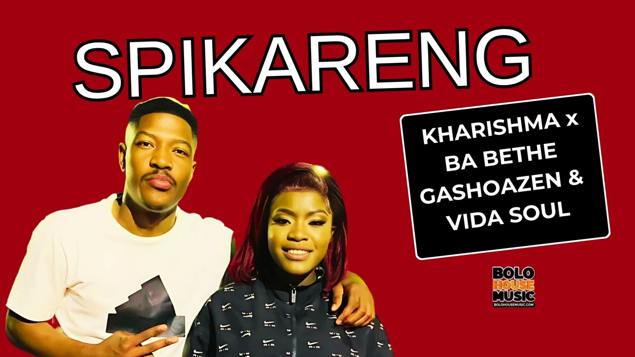 Spikareng by Kharishma, Babethe Gashoazen & Vida Soul ๐ถ | Official Audio