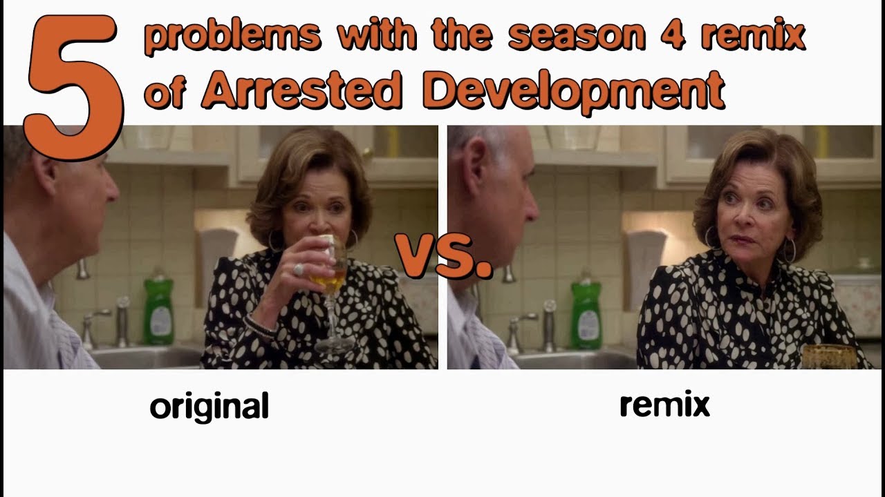 5 Why Season 4 Remix of Arrested Development Falls Short