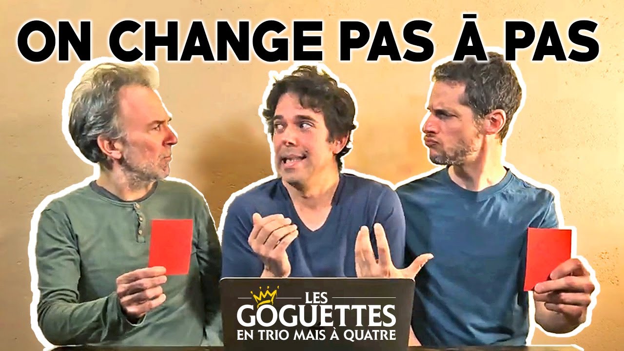 Les Goguettes: On Change Pas à Pas - Spectacle à Bobino