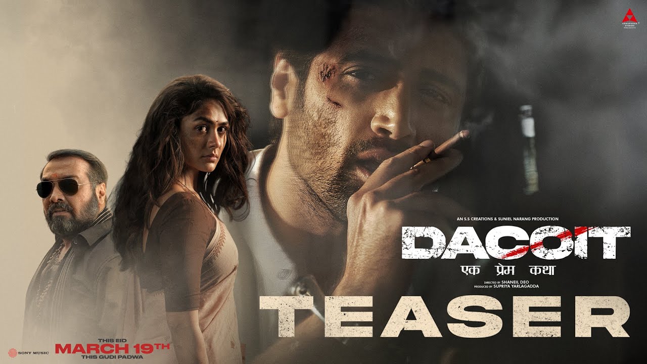 Dacoit Teaser: Adivi Sesh & More 🎬