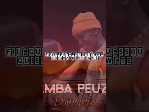 Samba Peuzzi dawalale (lyrics/paroles) #music #3tendances #lyrics #sambapeuzzi #traceafrica #senegal