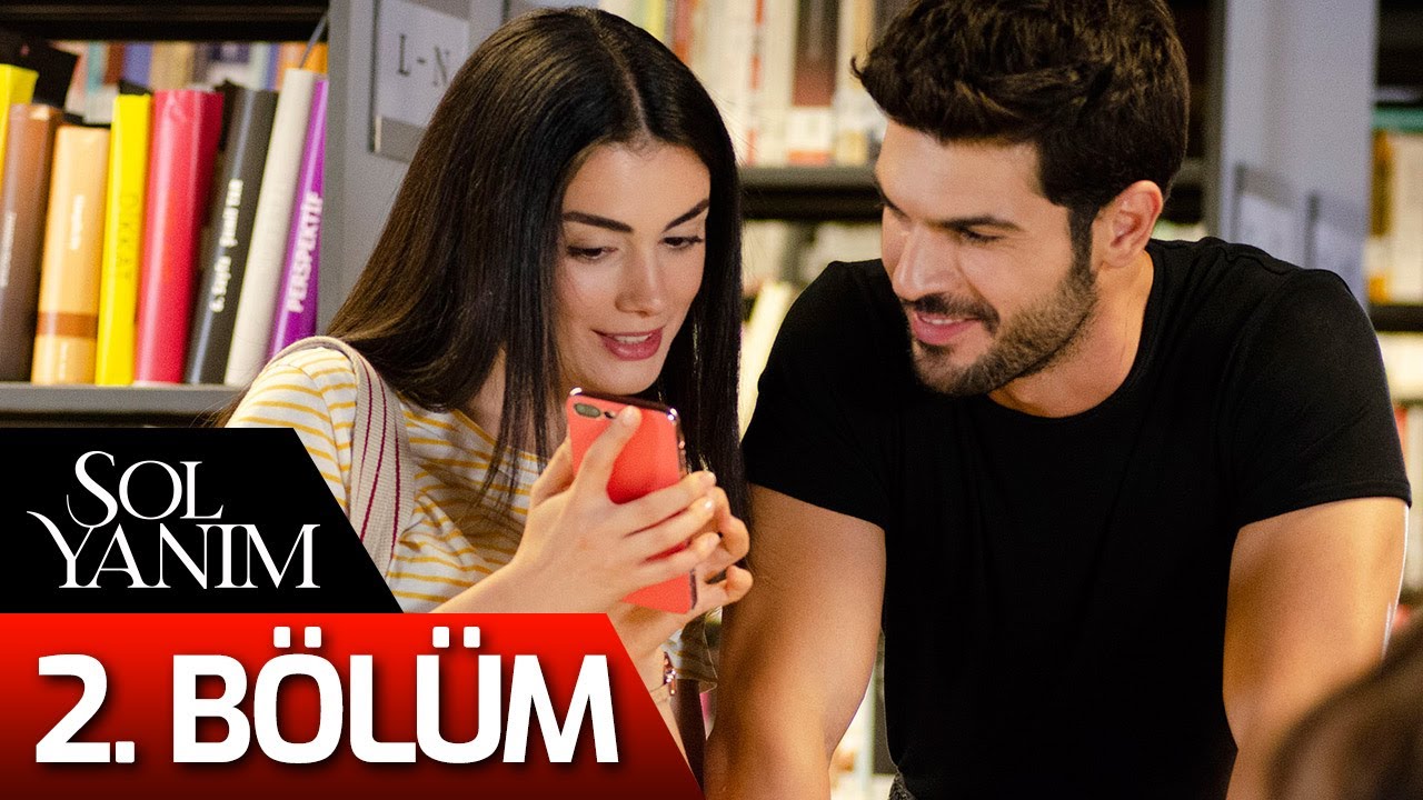 Sol Yanım 2. Bölüm – Tüm Bölümleri İzle ve Abone Ol! 🎬