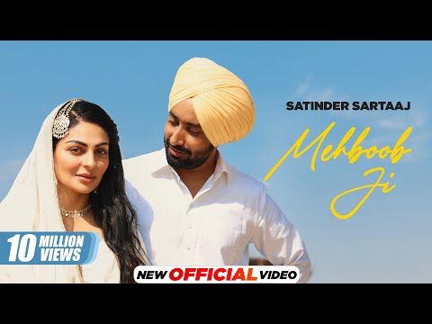 Mehboob Ji (Official Video) - Satinder Sartaaj | Neeru Bajwa | Shayar | Latest Punjabi Songs 2024