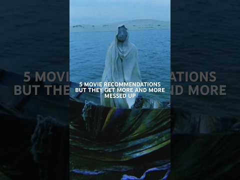 5 movie recommendations but they get progressively more messed up 🙃 #cinema #filmtok #movies