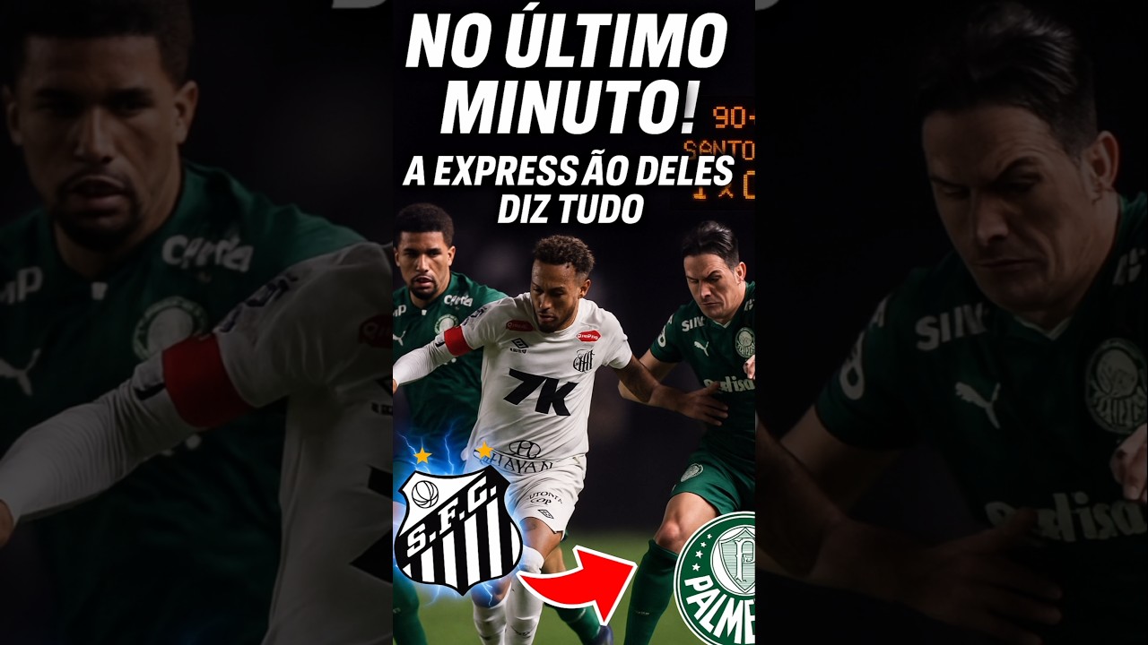 Gol Dramático no Último Minuto entre Santos e Palmeiras! ⚽