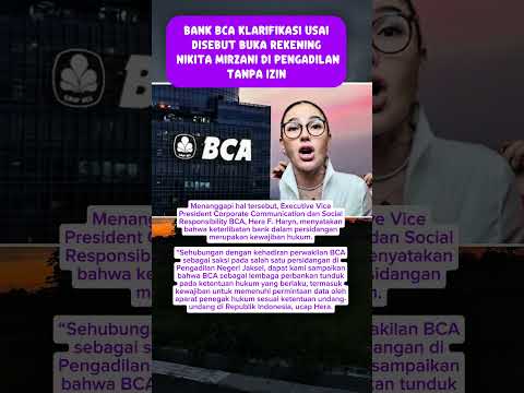 Bank BCA klarifikasi usai disebut buka rekening Nikita Mirzani tanpa izin #viral #nikitamirzani #bca
