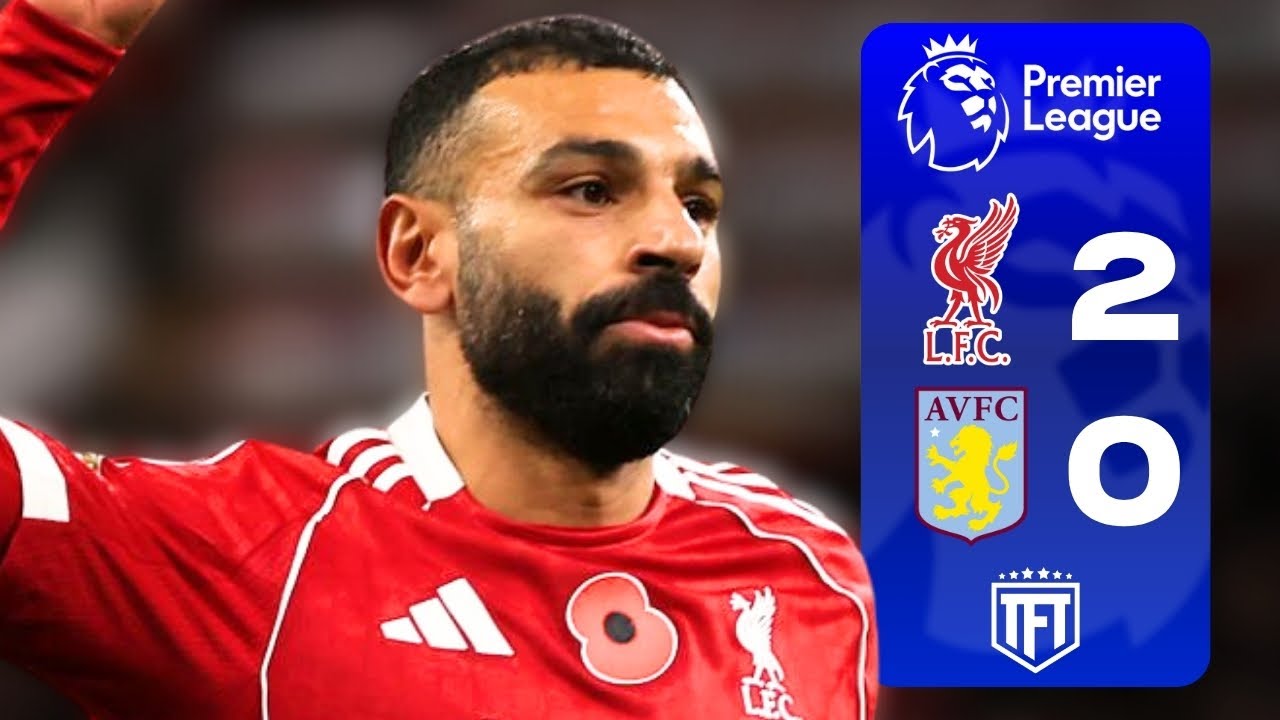 Liverpool Wins 2-0 Against Aston Villa ⚽