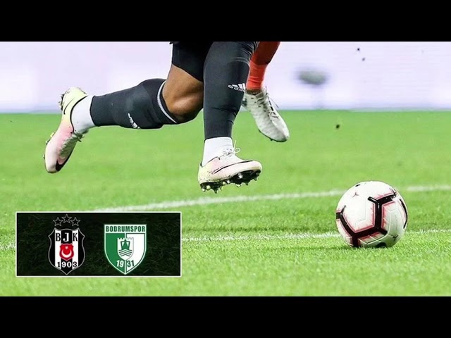 Canlı İzle: Beşiktaş vs Bodrum FK Maçı Şifresiz ve Ücretsiz! ⚽