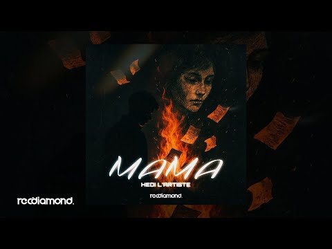 Hedi L'artiste - Mama (Lyrics Video)