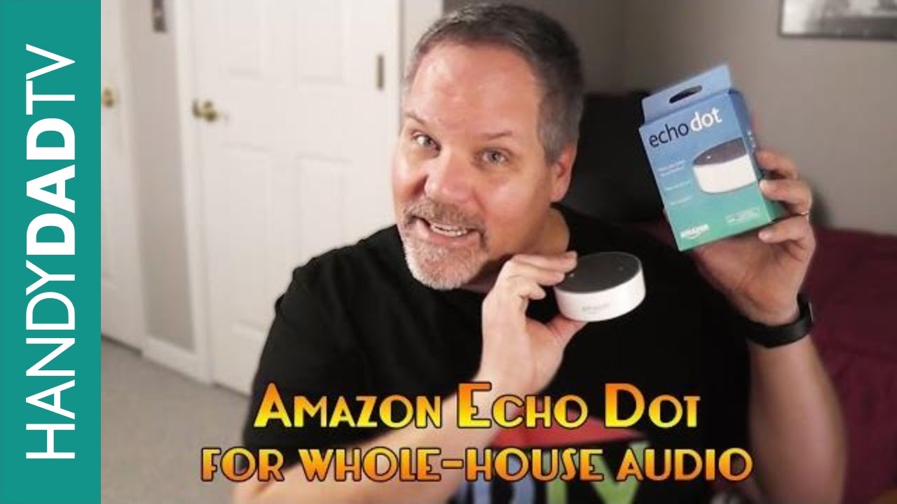Amazon Echo Dot Enhances Whole-House Audio ๐ถ