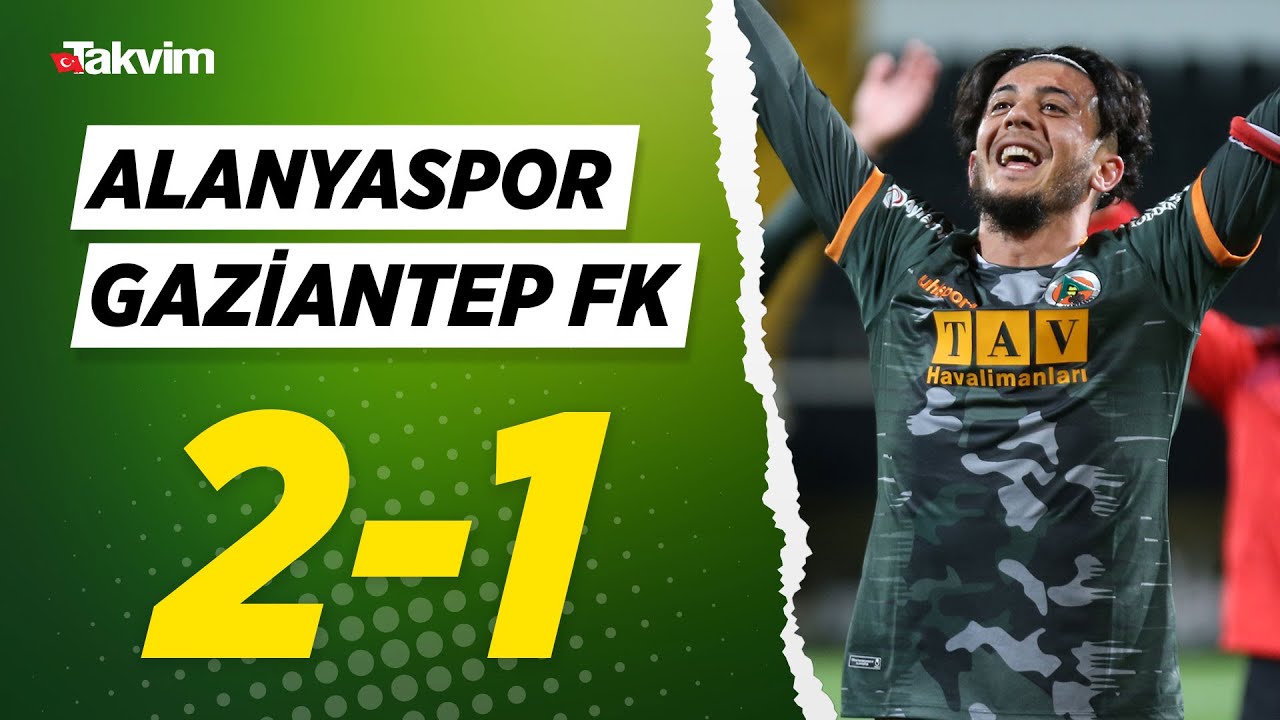 Alanyaspor 2-1 Gaziantep FK | Türkiye Kupası Çeyrek Final Geniş Özeti ⚽