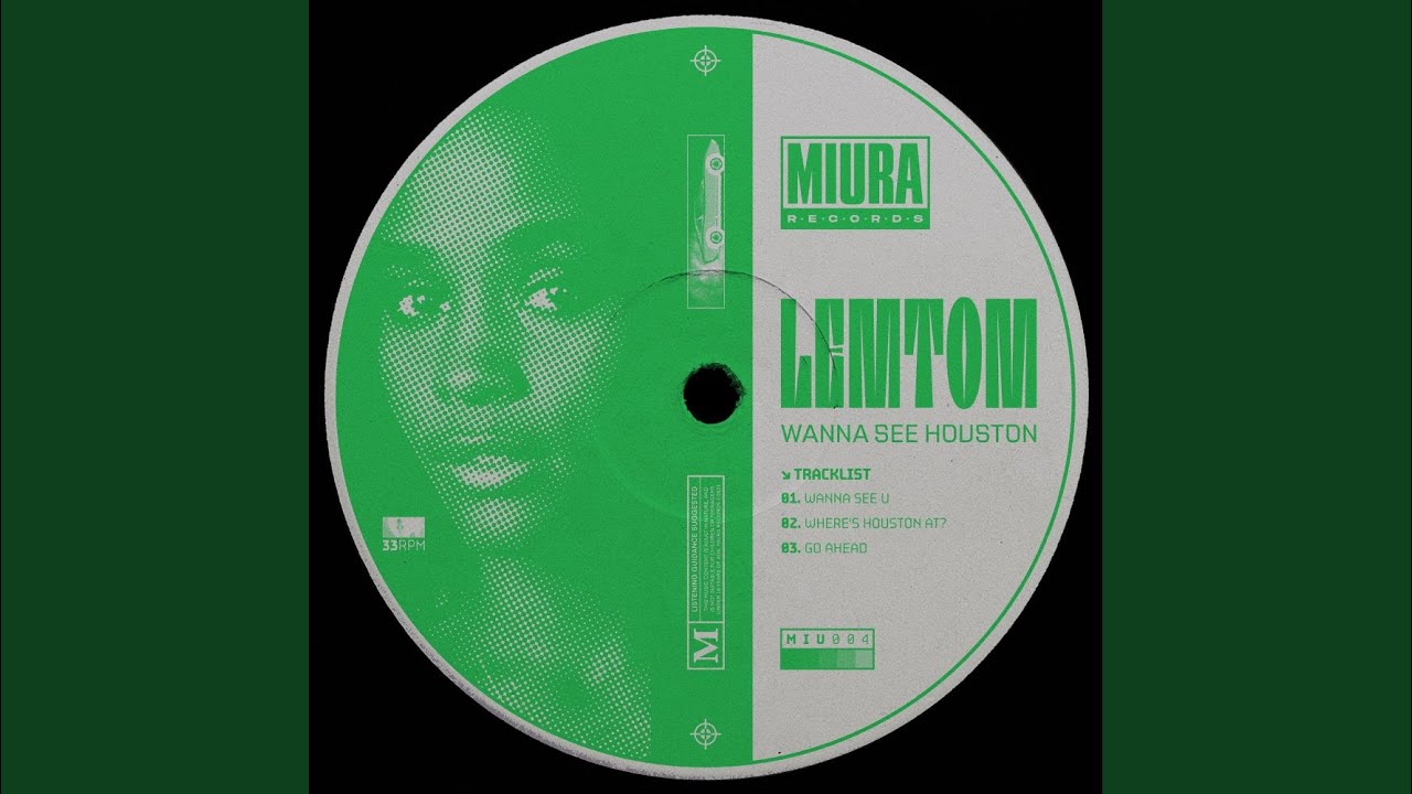 Lemtom - Go Ahead (Wanna See Houston) 🎶