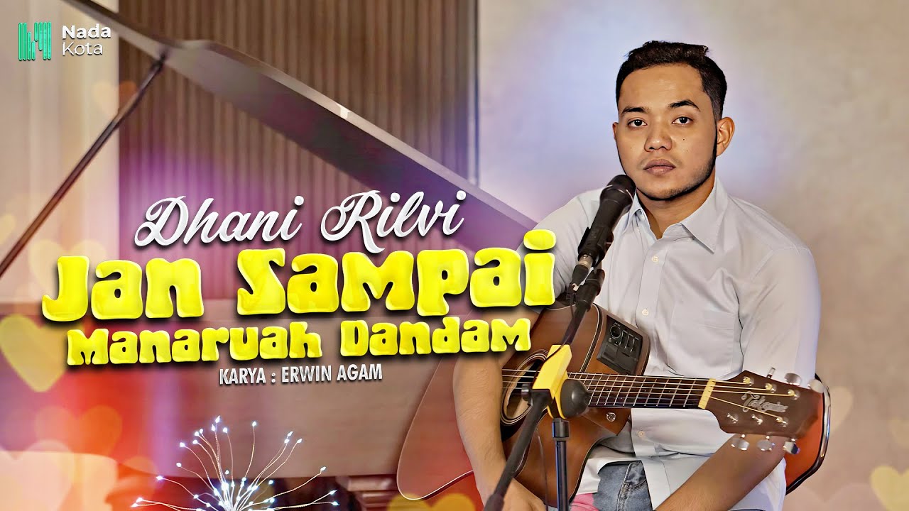 Dhani Rilvi - Jan Sampai Manaruah Dandam | Official Acoustic Music Video 🎶