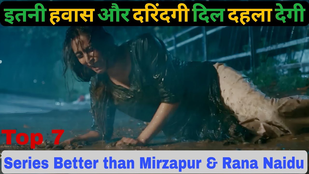 Top 7 Hindi Web Series Like Rana Naidu & Mirzapur π¬