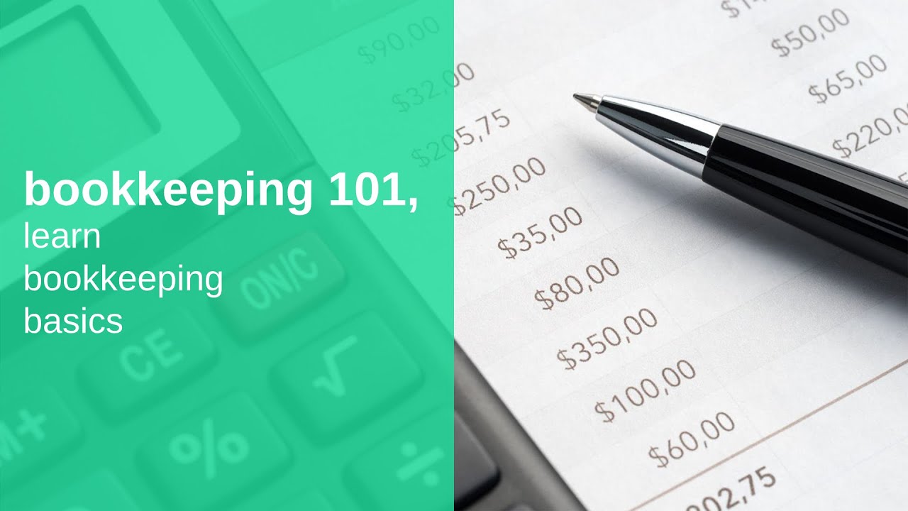 bookkeeping 101 basics, learn bookkeeping basics, and fundamentals