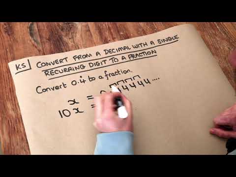 Key Skill - Convert from a recurring decimal to a fraction with a single digit recurring.