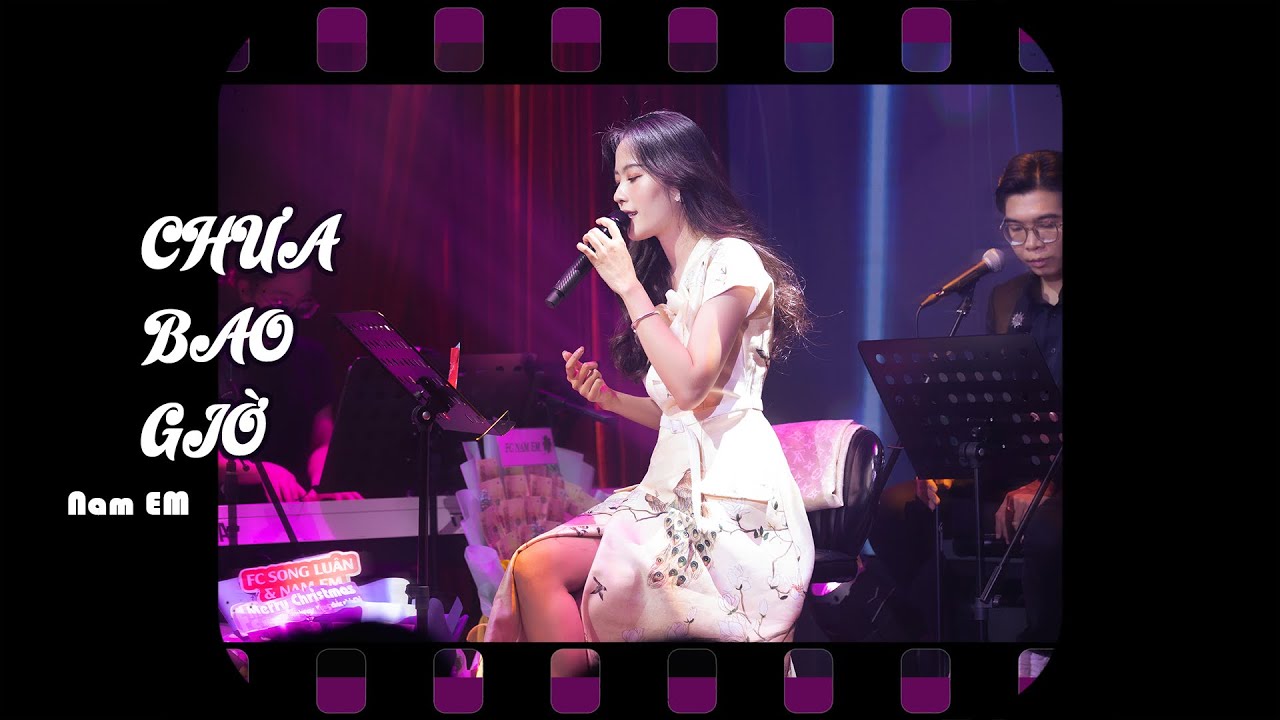 Nam Em Cover 'Chưa Bao Giờ' by Việt Anh 🎶