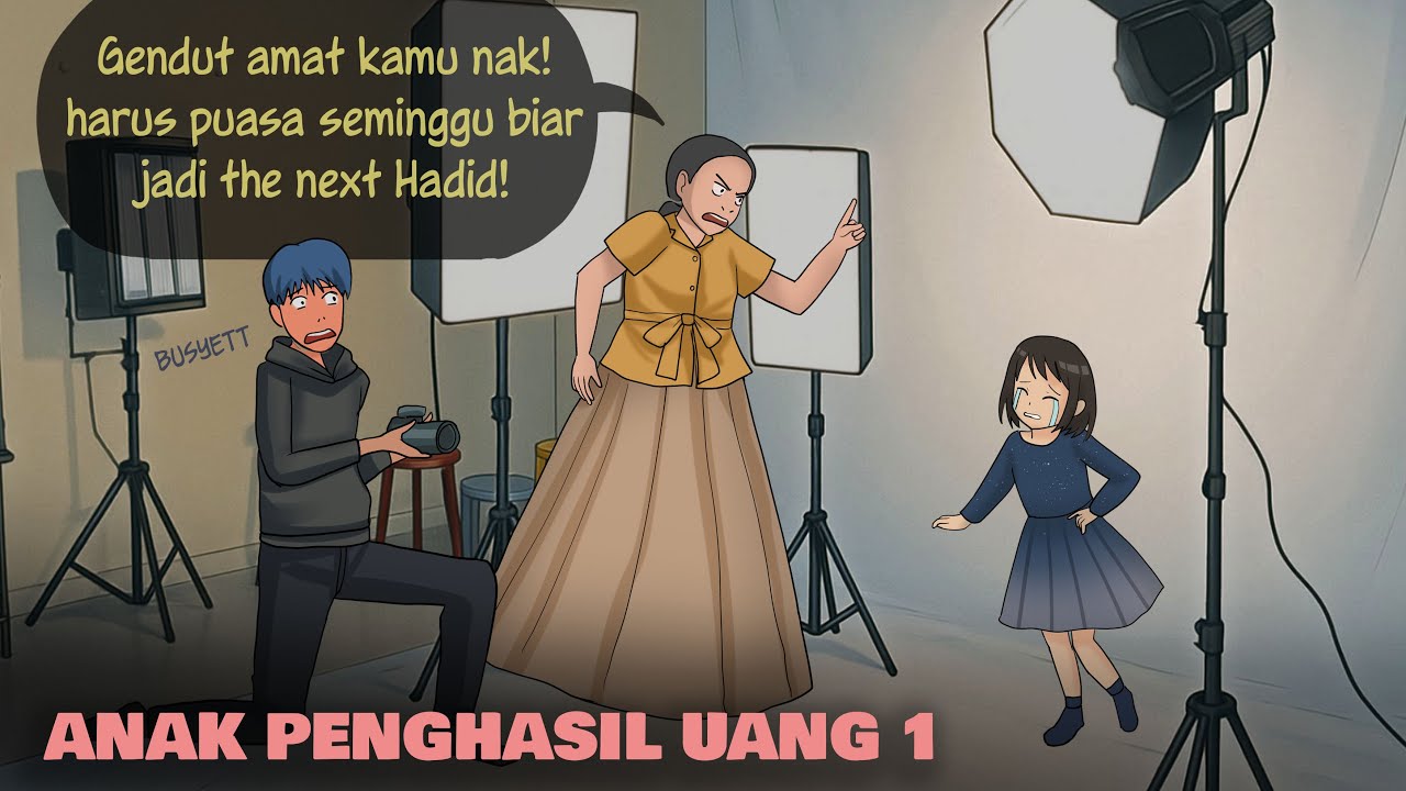 An4k Penghasil Uang 1: Makan Jatah Sup untuk Jadi Model Cantik π²