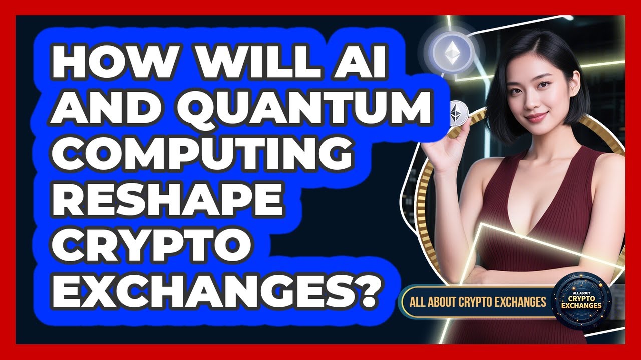 Impact of AI and Quantum Computing on Crypto Exchanges