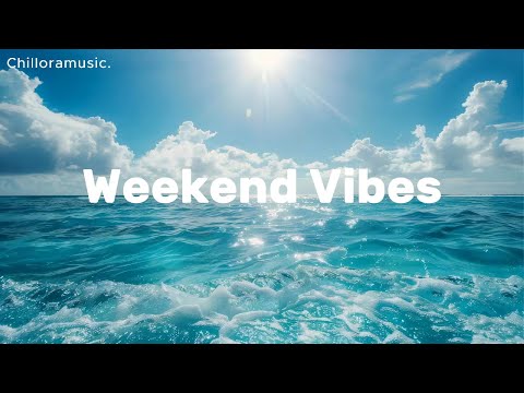 Weekend Chill Vibes ✨ | Chillout House & Tropical Deep House Playlist