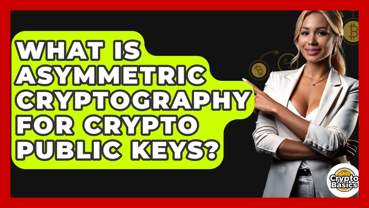 Understanding Asymmetric Cryptography: The Key to Secure Crypto Transactions 🔐