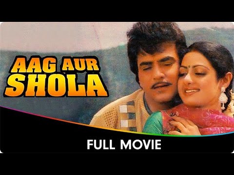 Aag Aur Shola - Hindi Full Movie - Jeetendra, Sridevi, Ashish Chanana, Mandakini