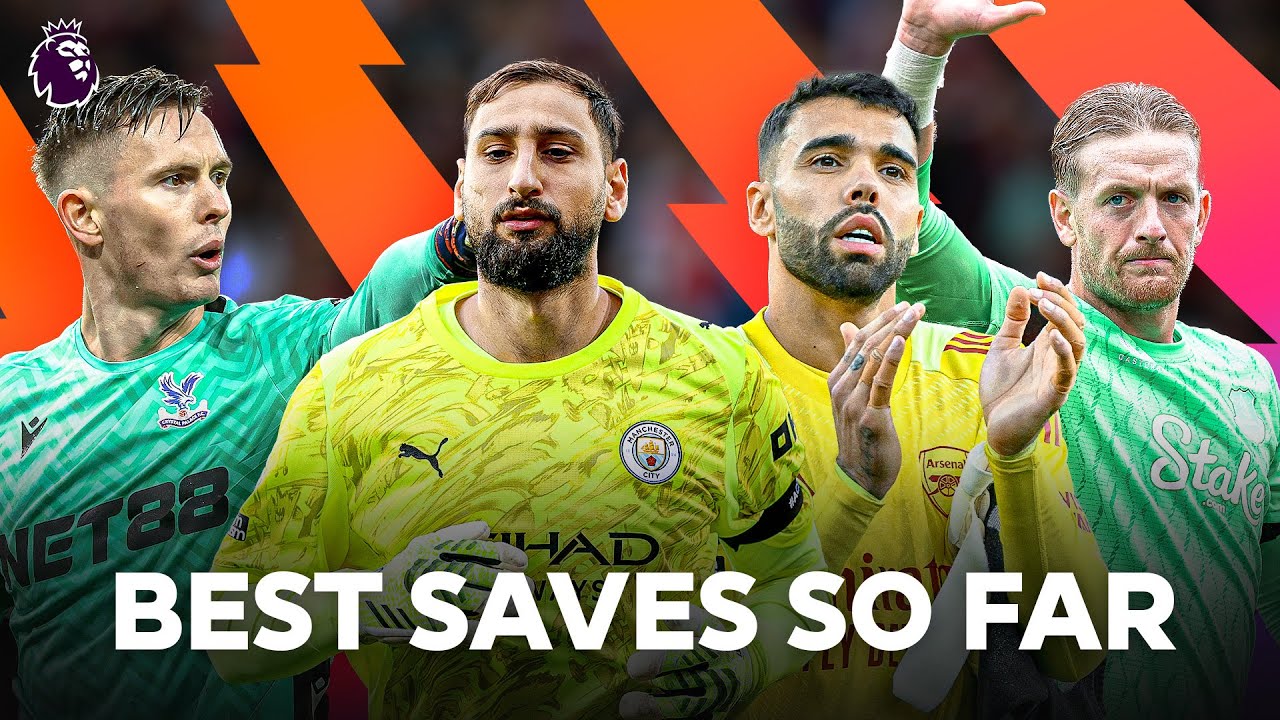 Top Goalkeeper Saves of the Premier League Season Thus Far